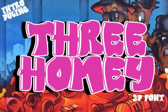 Discover Three Homey: A Unique Graffiti Display Font