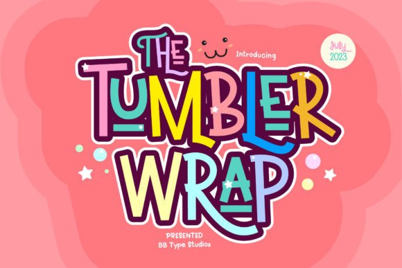 Tumbler Wrap: A Sweet Display Font for Creative Projects