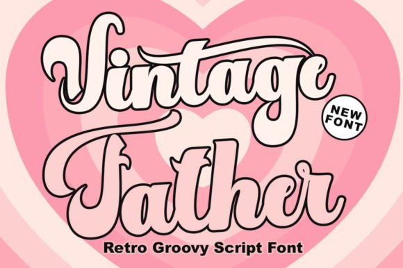 Vintage Father: A Retro Font for Timeless Designs